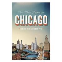 You Were Never in Chicago