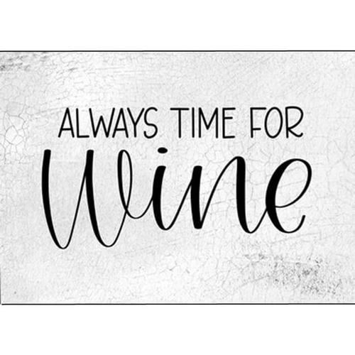 Always time for Wine Sign